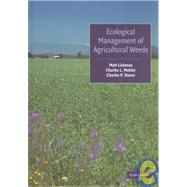 Ecological Management of Agricultural Weeds by Matt Liebman , Charles L. Mohler , Charles P. Staver, 9780521560689