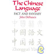 The Chinese Language by Defrancis, John, 9780824810689