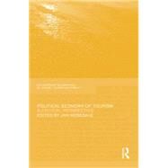 Political Economy of Tourism: A Critical Perspective by Mosedale,Jan;Mosedale,Jan, 9781138880689