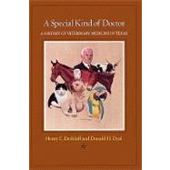 A Special Kind of Doctor by Dethloff, Henry C.; Dyal, Donald H., 9781585440689
