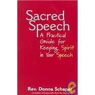 Sacred Speech by Schaper, Donna, 9781594730689