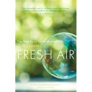 Fresh Air : The Holy Spirit for an Inspired Life by Levison, Jack, 9781612610689