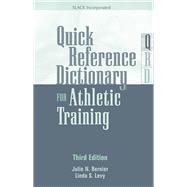 Quick Reference Dictionary for Athletic Training by Bernier, Julie N.; Levy, Linda, 9781617110689