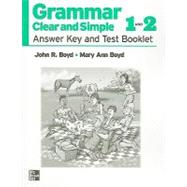 Grammar Clear and Simple 1-2 AK by Boyd, John R.; Boyd, Maryann, 9780072820690