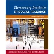Elementary Statistics in Social Research by Levin, Jack A; Fox, James Alan; Forde, David R., 9780205570690