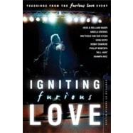 Igniting Furious Love by Wilson, Darren; Baker, Heidi (CON); Baker, Rolland (CON); Mantofa, Phillip (CON); Dawkins, Robby (CON), 9780768440690