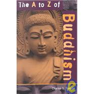 The A to Z of Buddhism by Prebish, Charles S., 9780810840690