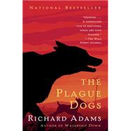 The Plague Dogs by Adams, Richard, 9781101970690