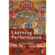 Learning and Performance: A Systemic Model for Analysing Needs and Evaluating Training by Hopkins; Bryan, 9781138220690