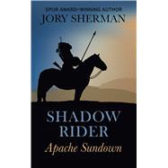 Shadow Rider by Sherman, Jory, 9781432870690