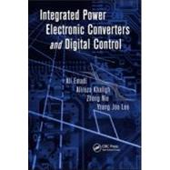 Integrated Power Electronic Converters and Digital Control by Emadi; Ali, 9781439800690