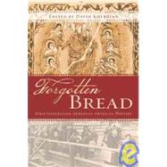Forgotten Bread by Kherdian, David, 9781597140690