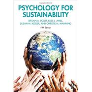 Psychology for Sustainability by Britain A. Scott; Elise L. Amel; Susan M. Koger; Christie M. Manning, 9780367480691