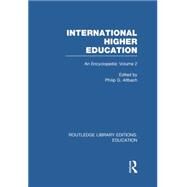 International Higher Education Volume 2: An Encyclopedia by Altbach; Philip, 9780415750691