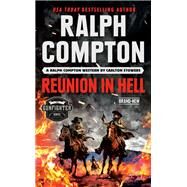 Ralph Compton Reunion in Hell by Stowers, Carlton; Compton, Ralph, 9780593100691