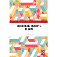 Rethinking Olympic Legacy by Girginov, Vassil, 9781138070691