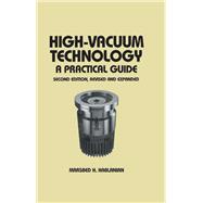 High-Vacuum Technology by Marsbed H. Hablanian, 9781351440691