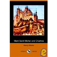 Mont Saint Michel And Chartres by ADAMS HENRY, 9781406500691