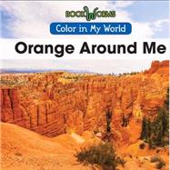 Orange Around Me by Stevens, Madeline, 9781502600691