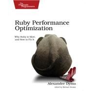 Ruby Performance Optimization by Dymo, Alexander, 9781680500691