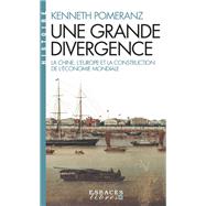 Une grande divergence by Kenneth Pomeranz, 9782226460691