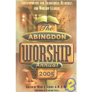 Abingdon Worship Annual 2005 by Scifres, Mary J., 9780687000692