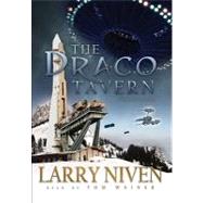 The Draco Tavern by Niven, Larry; Weiner, Tom, 9780786170692