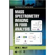 Mass Spectrometry Imaging in Food Analysis by Nollet, Leo M. L., 9781138370692