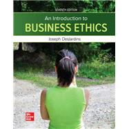 An Introduction to Business Ethics [Rental Edition] by DESJARDINS, 9781266150692