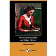 The Schoolmistress and Other Stories by Chekhov, Anton Pavlovich, 9781406590692