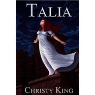 Talia by King, Christy; Mandal, Tathagata, 9781503370692