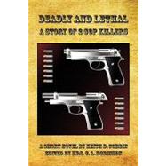 Deadly and Lethal by Cobbin, Keith D.; Robinson, C. A., 9781608620692
