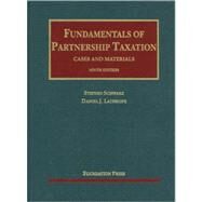 Fundamentals of Partnership Taxation: Cases and Materials by Schwarz, Stephen; Lathrope, Daniel J., 9781609300692