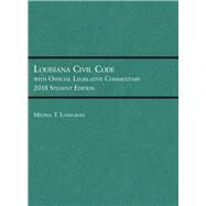Louisiana Civil Code With Official Legislative Commentary 2018 by Lonegrass, Melissa, 9781640200692