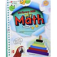 McGraw-Hill My Math, Grade 2, Student Edition, Volume 2 by McGraw-Hill Education, 9780021160693