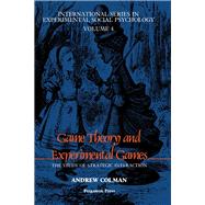 Game Theory and Experimental Games by Andrew M. Colman, 9780080260693