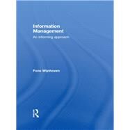 Information Management : An Informing Approach by Wijnhoven, Fons, 9780203870693