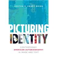 Picturing Identity by Wong, Hertha D. Sweet, 9781469640693