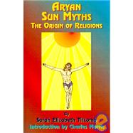 Aryan Sun Myths by Titcomb, Sarah E., 9781585090693