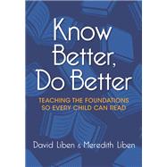Know Better, Do Better by Meredith Liben and David Liben, 9781943920693