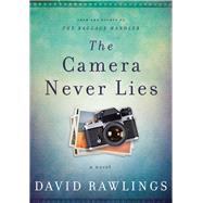 The Camera Never Lies by Rawlings, David, 9780785230694
