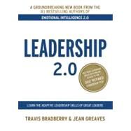 Leadership 2.0 by Bradberry, Travis; Greaves, Jean, 9780974320694