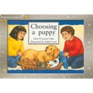 Choosing a Puppy by Giles, Jenny; Lowe, Isabel, 9781418900694