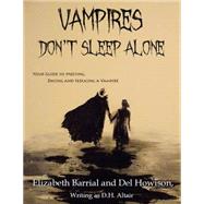Vampires Don't Sleep Alone by Del Howison & Elizabeth Barrial, 9781625670694