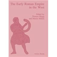 The Early Roman Empire in the West by Blagg, Thomas; Millett, Martin, 9781842170694