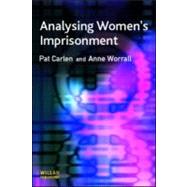 Analysing Women's Imprisonment by Carlen; Pat, 9781843920694
