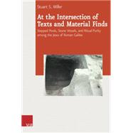 At the Intersection of Texts and Material Finds by Miller, Stuart S., 9783525550694