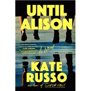 Until Alison by Kate Russo, 9780593850695