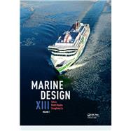 Marine Design XIII, Volume 1: Proceedings of the 13th International Marine Design Conference (IMDC 2018), June 10-14, 2018, Helsinki, Finland by Kujala; Pentti, 9781138340695