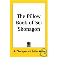 The Pillow Book of Sei Shonagon by Shonagon, Sei, 9781417900695